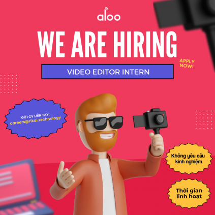 [ALOO_HÀ NỘI] VIDEO EDITOR INTERN